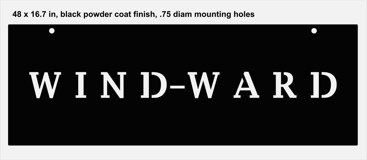 Custom metal sign, WIND-WARD