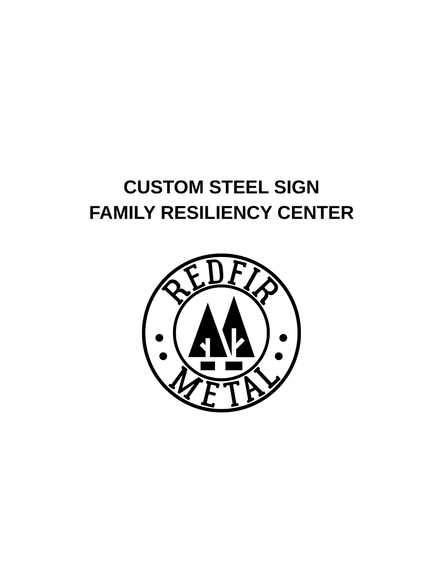 Custom sign, Family Resiliency Center