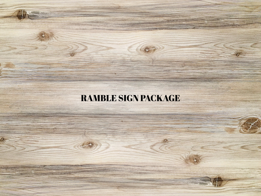 RAMBLE SIGN PACKAGE