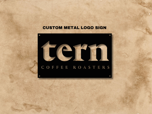 Custom metal sign with logo, Tern Coffee Roasters