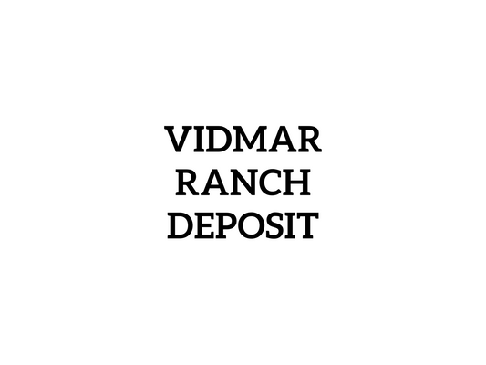 DEPOSIT, Vidmar Ranch Sign, Custom metal