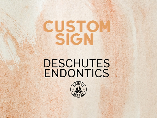 Custom metal sign, Deschutes Endontics