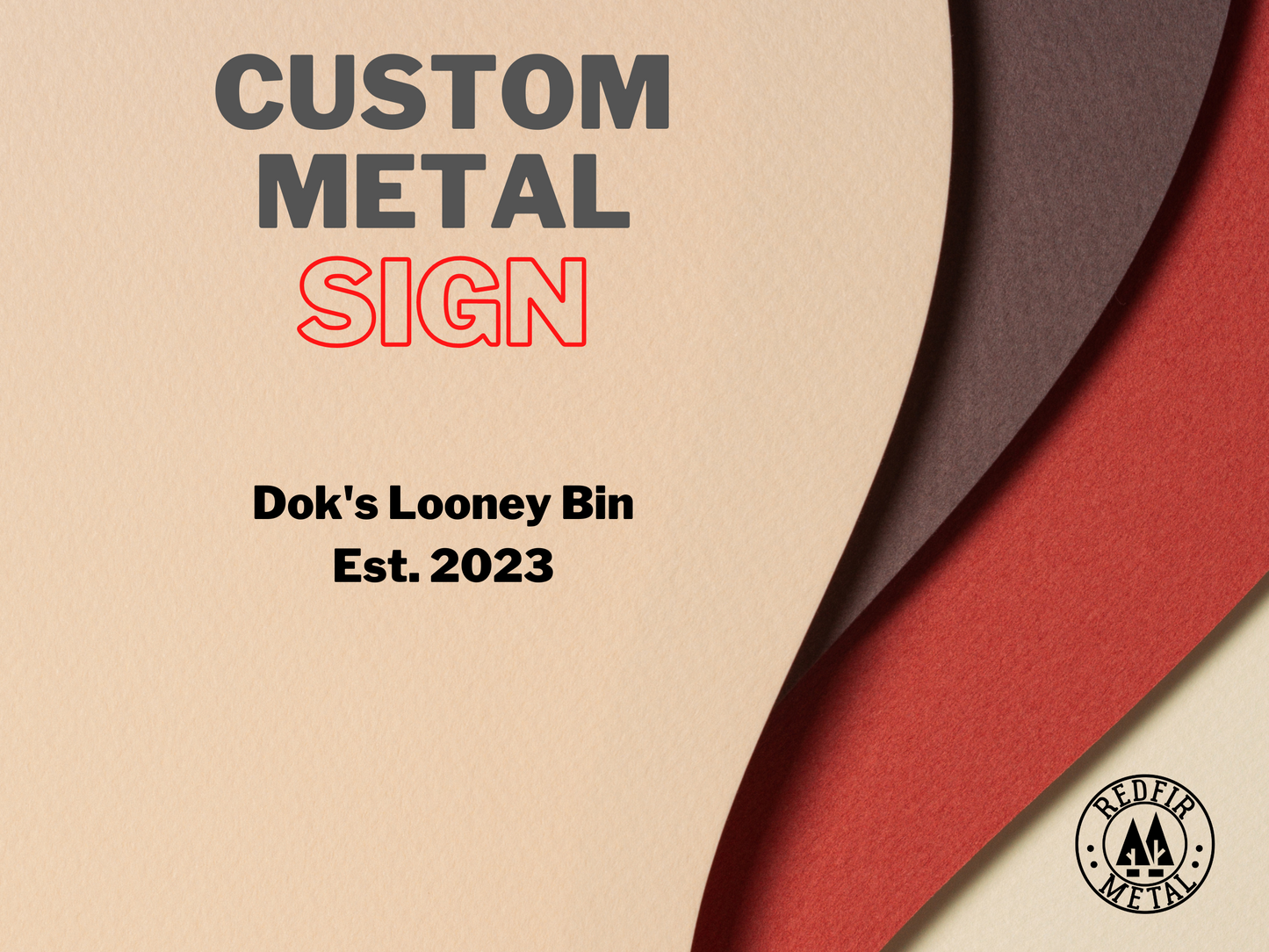 Custom Metal Sign, Dok's Looney Bin