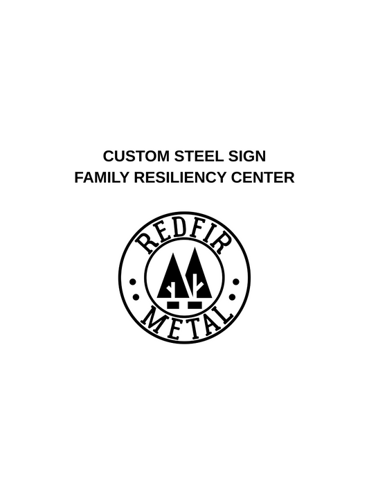 Custom sign, Family Resiliency Center