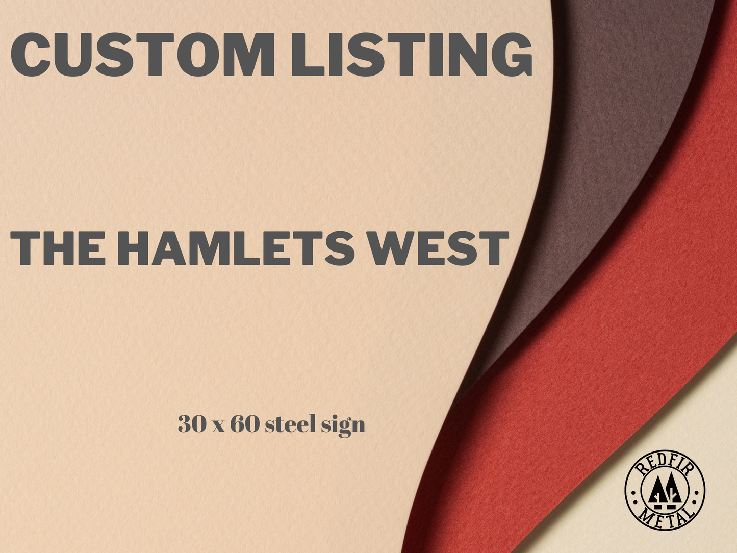 Custom metal sign, THE HAMLETS WEST