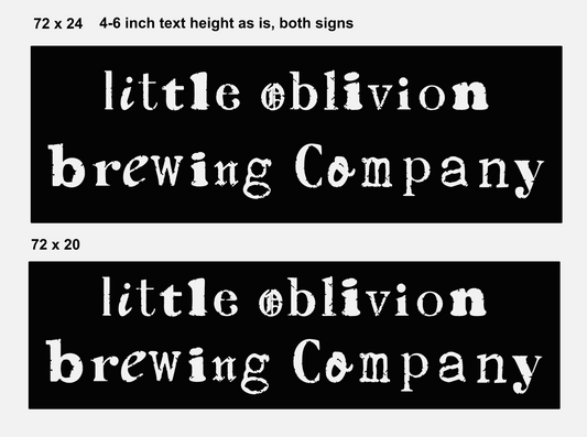 50% DEPOSIT Custom Sign, Little Oblivion Brewing Company