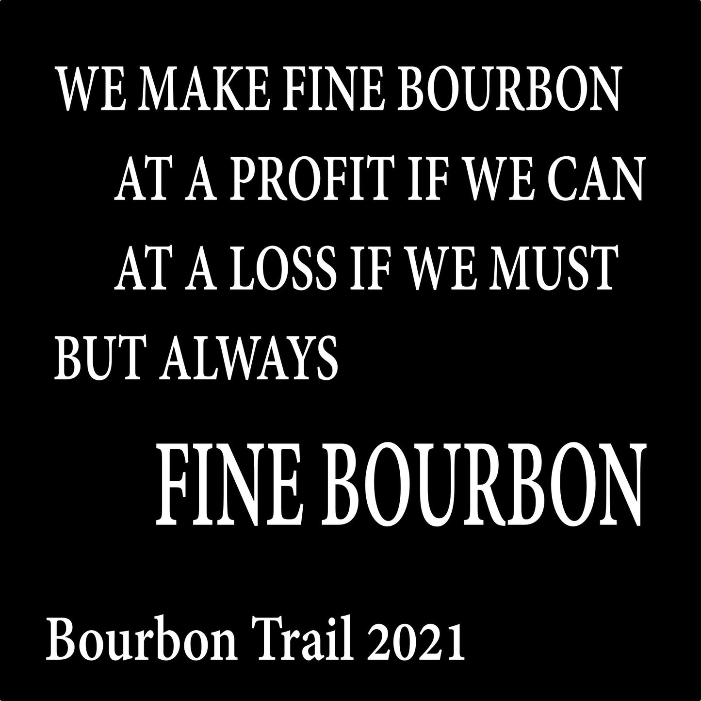 Two custom metal signs, FINE BOURBON, quote sign, outdoor steel sign, personalized sign